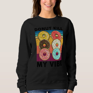 Camiseta Rosquinha Não Mate Minha Vibração  Bolo Negociante