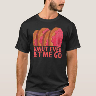 Camiseta Rosquinha Nunca Me Deixa Ir Casamento Para Noiva