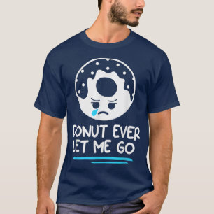 Camiseta Rosquinha Nunca Me Deixa Ir Casar Casamento Noiva