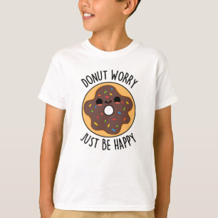 Camiseta Rosquinha Preocupa-Se Apenas Seja Feliz Rosquinha
