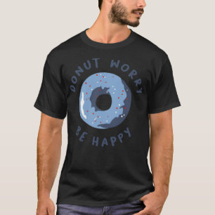 Camiseta Rosquinha Preocupada com Feliz aniversário de pira