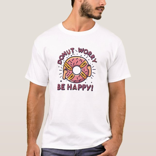 Camiseta Rosquinha Preocupada, Seja Feliz! (Frente)