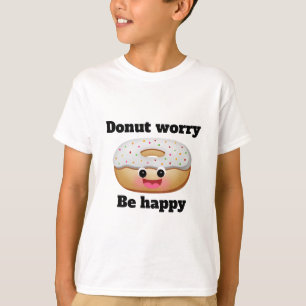 Camiseta Rosquinha preocupada, seja feliz