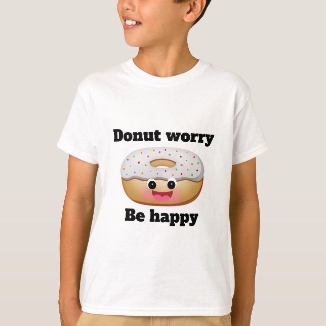 Camiseta Rosquinha preocupada, seja feliz (Frente)