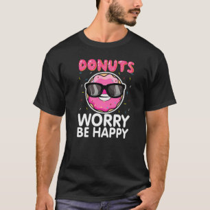 Camiseta Rosquinha Preocupada Ser Feliz Rosquinha Engraçad
