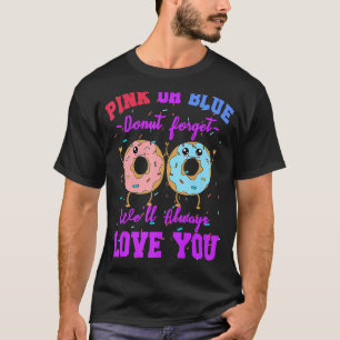 Camiseta Rosquinha Rosa Ou Azul Esquece Que Te Amo A Revend