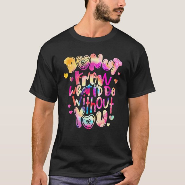 Camiseta Rosquinha sabe o que eu faria sem você (Frente)