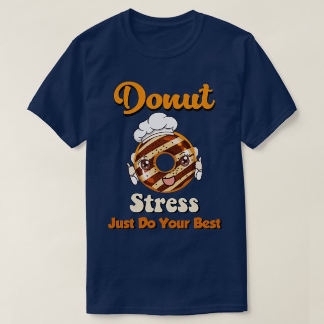 Camiseta Rosquinha Stress Faça o seu melhor (Frente do Design)