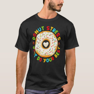 Camiseta Rosquinha Stress Faça sua melhor Comida de Rosquin