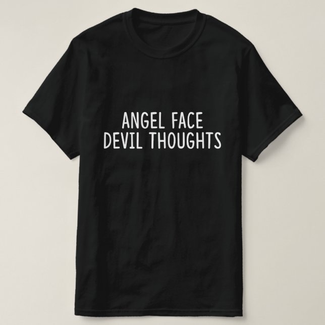 Camiseta Rosto de Anjo Pensamentos do Diabo (Frente do Design)