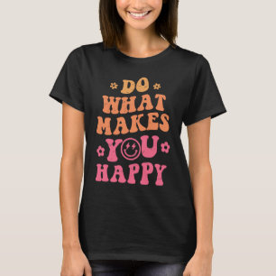 Camiseta Rosto Sorridente De Groovy Faça O Que Te Faz Inspi