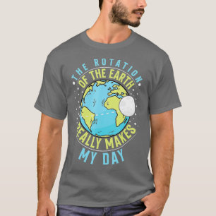 Camiseta Rotação da Terra faz a ciência do meu dia chegar