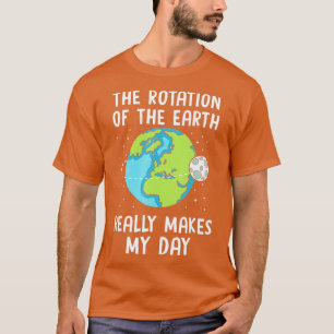 Camiseta Rotação da Terra faz a ciência do meu dia chegar