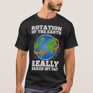 Camiseta Rotação Da Terra Faz Minha Ciência Do Professor Do