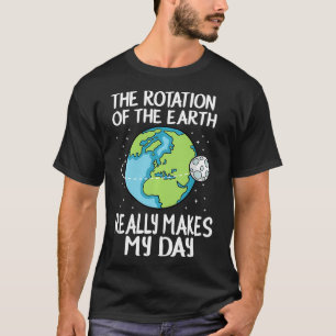 Camiseta Rotação da Terra Torna Meu Dia Engraçado