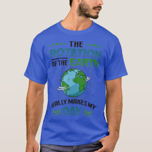 Camiseta Rotação Da Terra Torna Minha Ciência Engraçada Fís