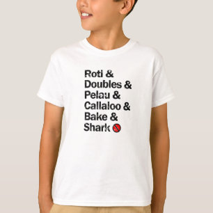 Camiseta Roti & Doubles & Pelau & Callaloo & Bake & Shark