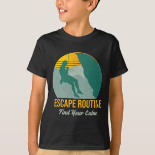 Camiseta Rotina de Fuga. Encontre Sua Calma, Aventura Escal
