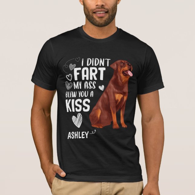 Camiseta Rottweiler Didnt Fart Kiss (Frente)