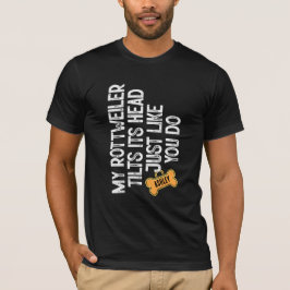 Camiseta Rottweiler Inclina a cabeça como você