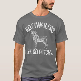 Camiseta Rottweilers de estimação são tão atraentes Amigo c