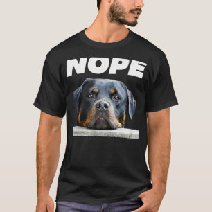 Camiseta Rotweiller Nope Rottie Face Não Ama Hoje O Meu Rai