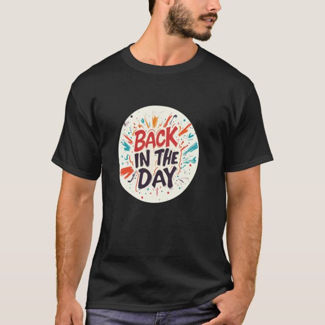 Camiseta Roupa com Declaração Divertida de Antigamente (Frente)