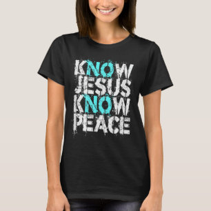 Camiseta Roupa Cristão - Conheça Jesus Saber Paz Sem Jesus