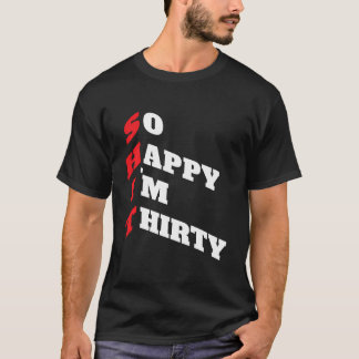 Camiseta Roupa De aniversário de 30 anos Divertida Eu Humor