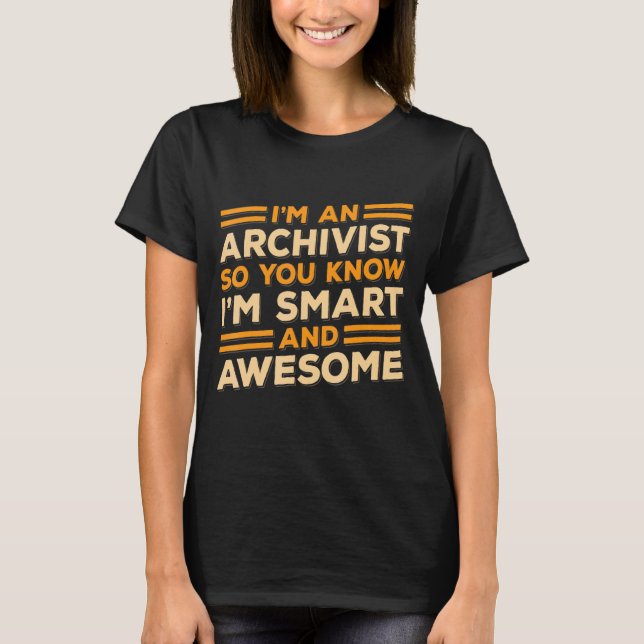 Camiseta Roupa de Arquivistas Inteligentes E Espantosos (Frente)