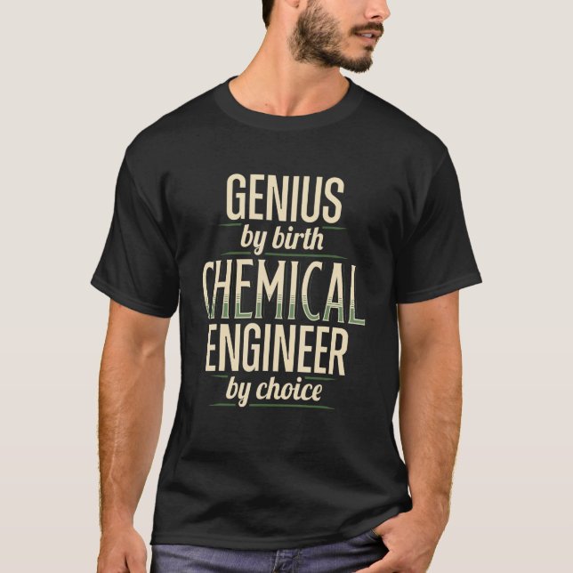 Camiseta Roupa de Engenharia de Engenheiros Químicos Genius (Frente)