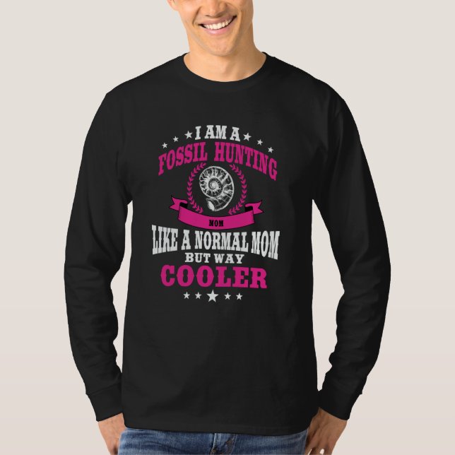 Camiseta Roupa de Mãe Caçadora de Fósseis Mulheres Caçadora (Frente)