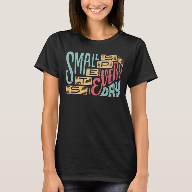 Camiseta Roupa de pequenos passos todos os dias (Frente)