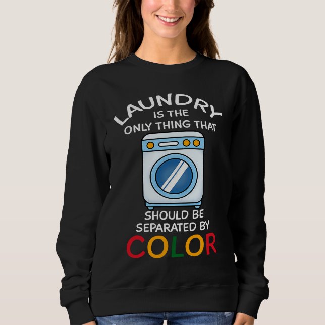 Camiseta Roupa é a única coisa que deve ser separada (Frente)