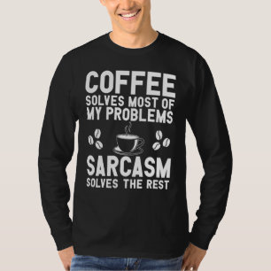 Camiseta Roupas de Café e Sarcasmo - Design de Café