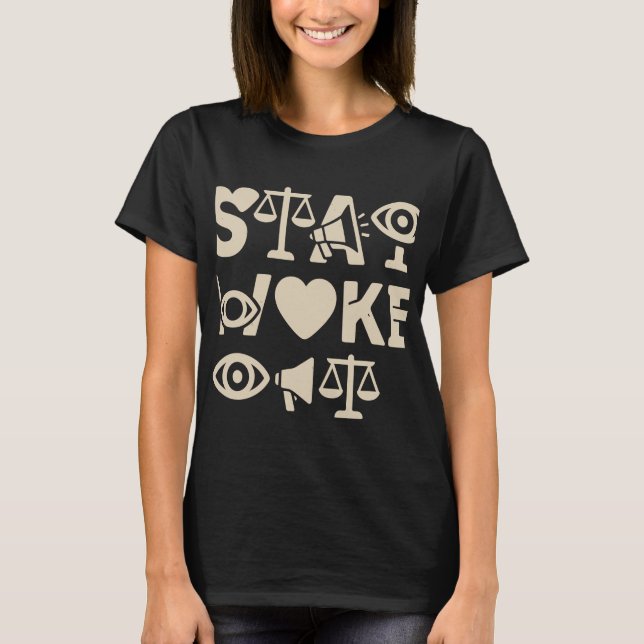 Camiseta Roupas de Conscientização Stay Woke (Frente)