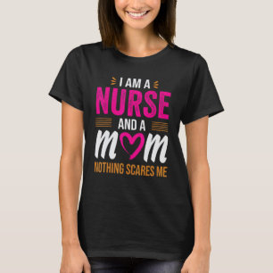 Camiseta Roupas de Enfermeira Eu sou uma enfermeira e uma m