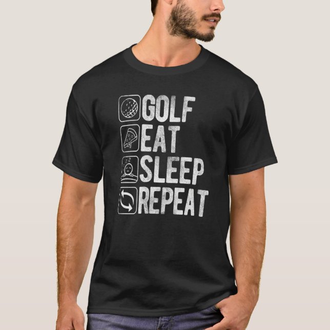 Camiseta Roupas de Frases de Golfe Comer Dormir Repetir Cit (Frente)