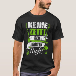 Camiseta Roupas de jardinagem Sem tempo no jardim chama