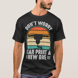 Camiseta Roupas engraçadas de impressora 3D para amantes de