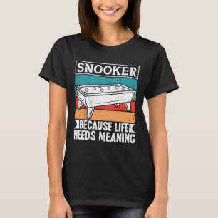 Camiseta Roupas Snooker Para Os Homens Porque A Vida Precis
