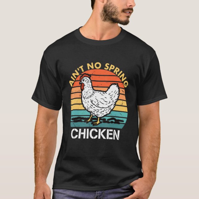 Camiseta Roupas Vintage Ain't No Spring Chicken (Frente)