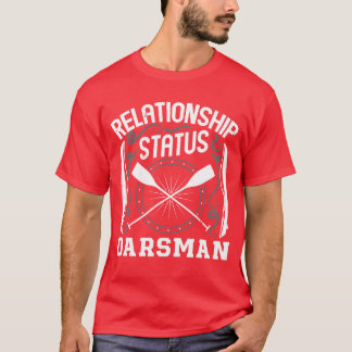 Camiseta Rowing relationship status oarsman rower sports fa
