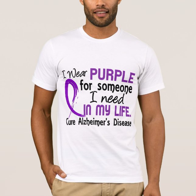 Camiseta Roxo para alguém eu preciso a doença de Alzheimer (Frente)
