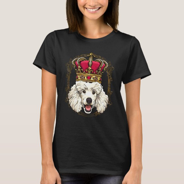 Camiseta Royal Poodle King Rainha Princesa Toy Mini Poodle  (Frente)