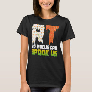 Camiseta RT No Mucus Can Spook Us 2013 Spooky Season Respi