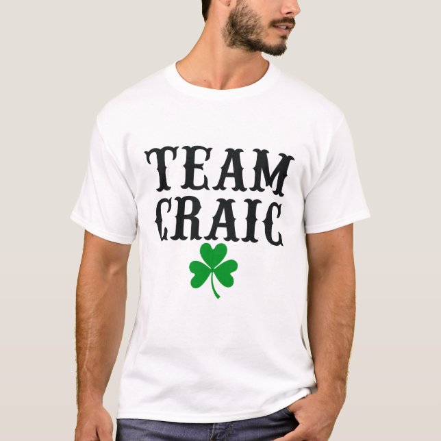 Camiseta Rua... a equipe irlandesa do dia de Patrick Craic, (Frente)