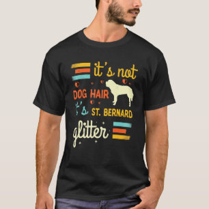 Camiseta Rua Bernard Dog Hair Sheding Santo Bernard Pet