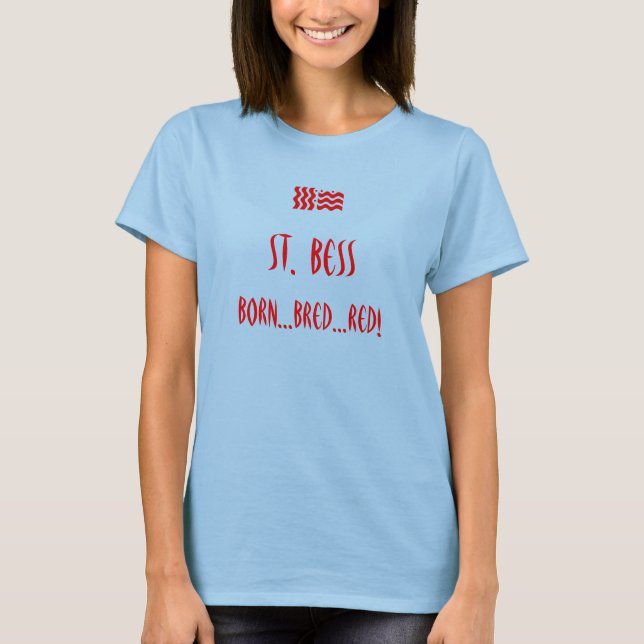 Camiseta Rua, Bess, nascer...criado...vermelho! (Frente)