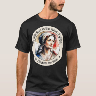 Camiseta Rua Elizabeth Ann Seton Citações Religiosas Presen